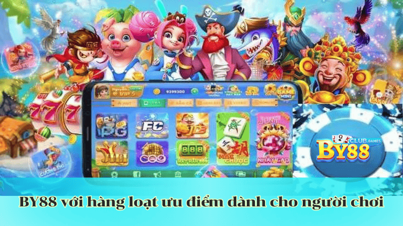 by88 voi hang loat uu diem danh cho nguoi choi
