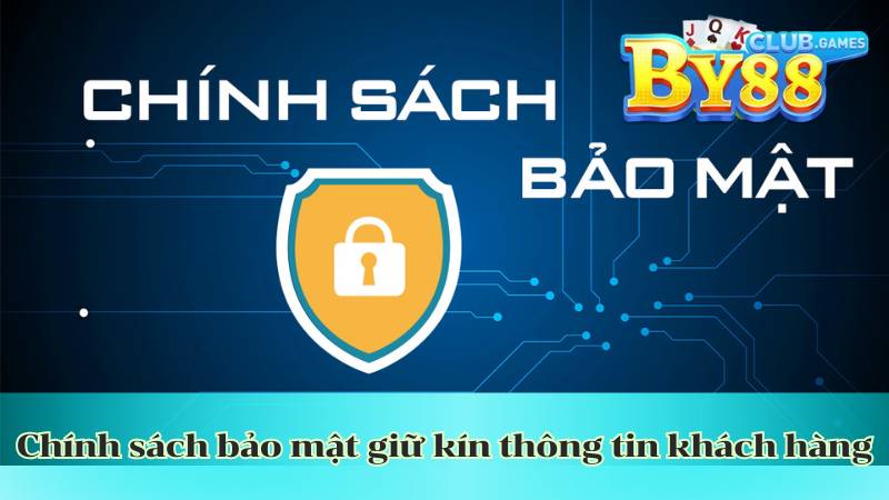 chinh sach bao mat giu kin thong tin khach hang