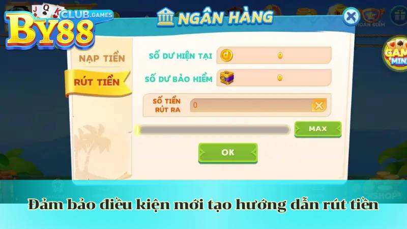 dam bao dieu kien moi tao huong dan rut tien